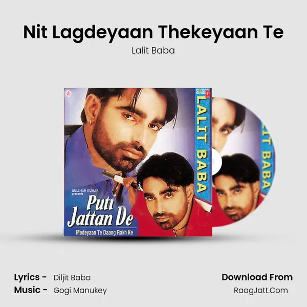 Nit Lagdeyaan Thekeyaan Te MP3 Song by Lalit Baba Cover