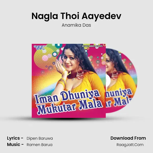Nagla Thoi Aayedev mp3 song