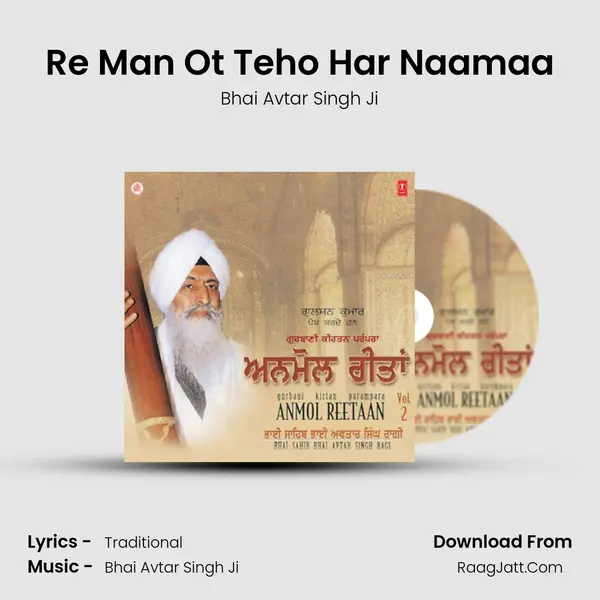 Re Man Ot Teho Har Naamaa MP3 Song by Bhai Avtar Singh Ji Cover