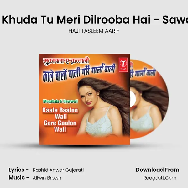 Ya Khuda Tu Meri Dilrooba Hai - Sawaal MP3 Song by HAJI TASLEEM AARIF Cover
