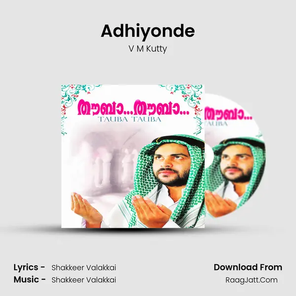 Adhiyonde MP3 Song by V M Kutty Cover