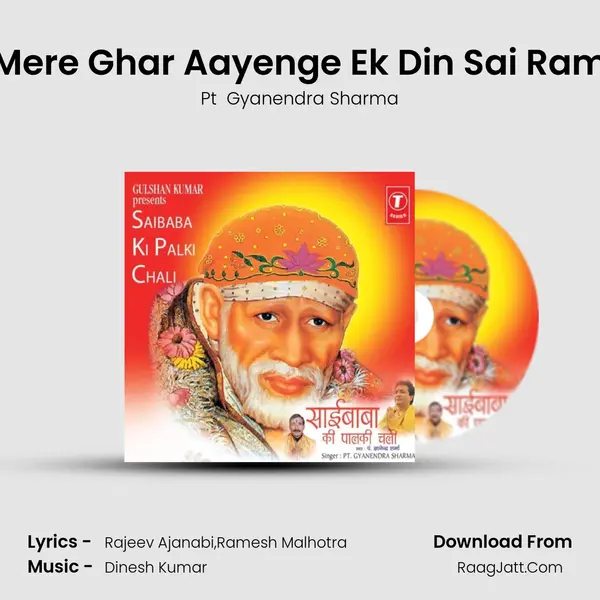 Mere Ghar Aayenge Ek Din Sai Ram MP3 Song by Pt  Gyanendra Sharma Cover