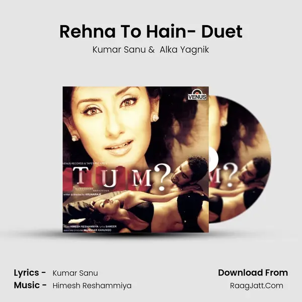 Rehna To Hain- Duet MP3 Song by Kumar Sanu Cover