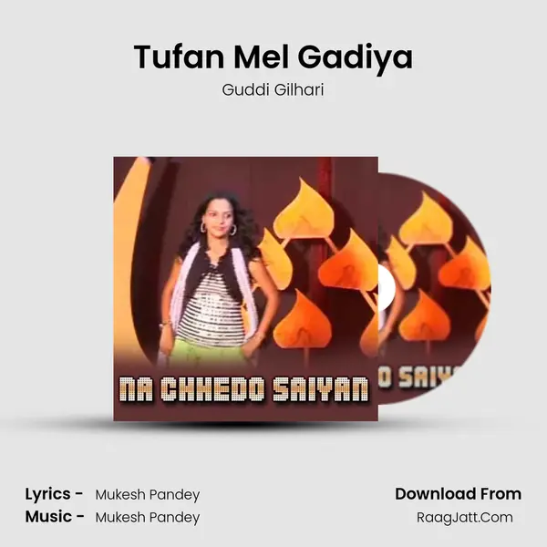 Tufan Mel Gadiya MP3 Song by Guddi Gilhari Cover