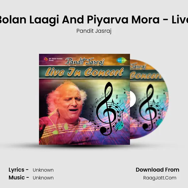 Bolan Laagi And Piyarva Mora - Live MP3 Song by Pandit Jasraj Cover