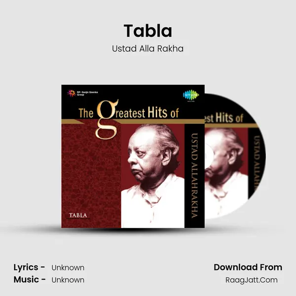 The Greatest Hits Of Ustad Alla Rakha - Ustad Alla Rakha