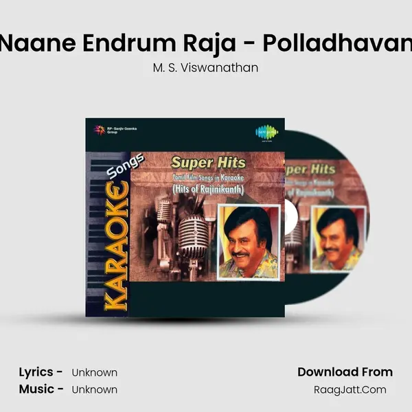 Naane Endrum Raja - Polladhavan MP3 Song by M. S. Viswanathan Cover