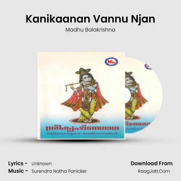 Kanikaanan Vannu Njan MP3 Song by Madhu Balakrishna Cover