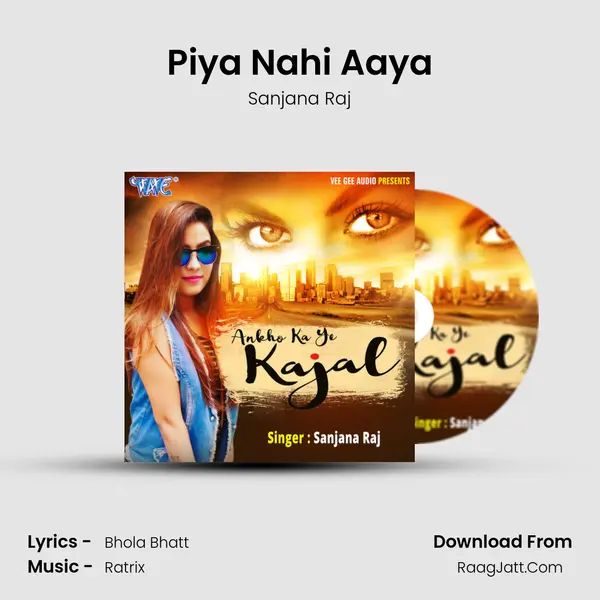 Piya Nahi Aaya MP3 Song by Sanjana Raj Cover