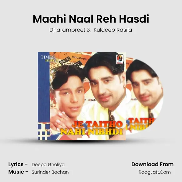Maahi Naal Reh Hasdi MP3 Song by Dharampreet Cover