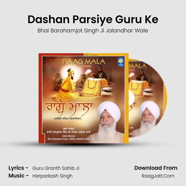 Dashan Parsiye Guru Ke MP3 Song by Bhai Barahamjot Singh Ji Jalandhar Wale Cover