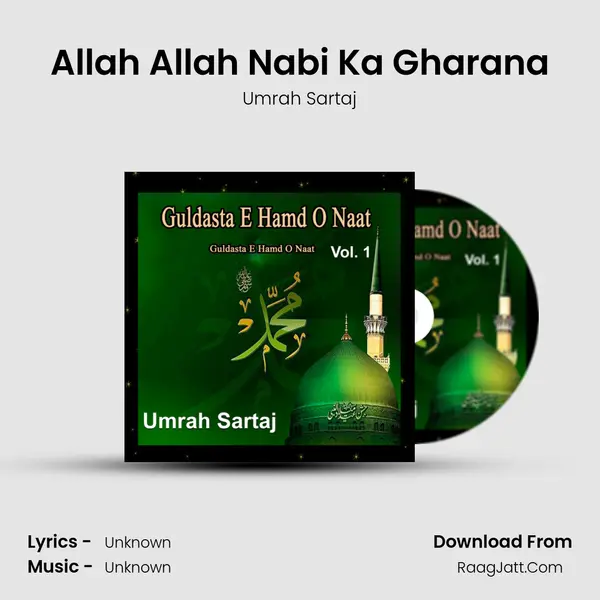 Allah Allah Nabi Ka Gharana MP3 Song by Umrah Sartaj Cover