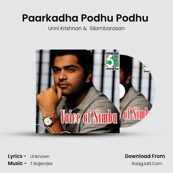 Paarkadha Podhu Podhu (From Kadhal Azhivathilai) MP3 Song by Unni Krishnan Cover