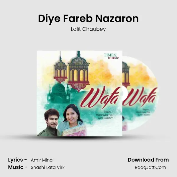 Diye Fareb Nazaron mp3 song