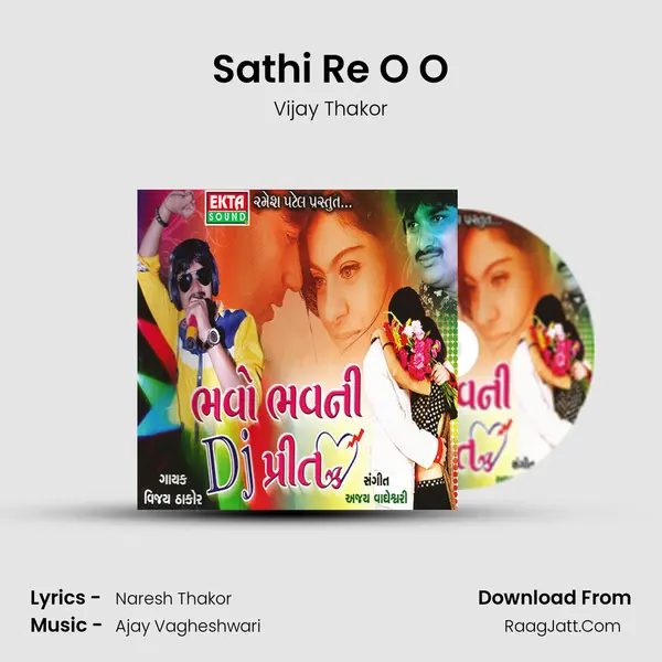Sathi Re O O MP3 Song by Vijay Thakor Cover