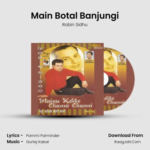 Main Botal Banjungi MP3 Song by Robin Sidhu Cover