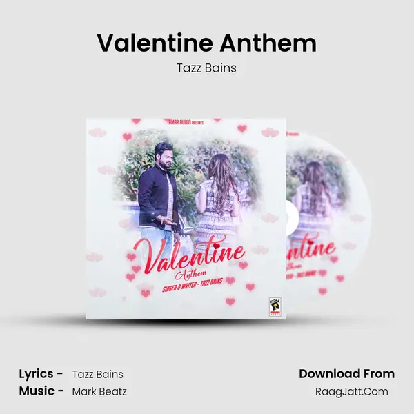 Valentine Anthem - Tazz Bains