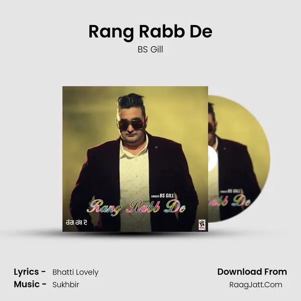 Rang Rabb De - BS Gill