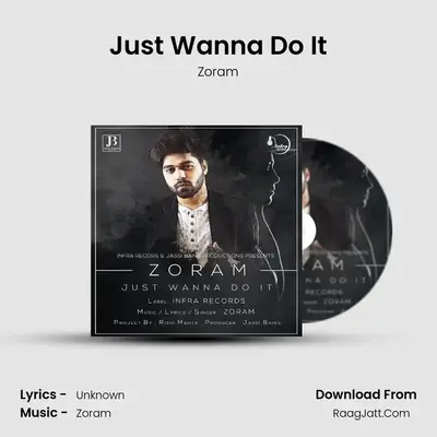 Just Wanna Do It - Zoram