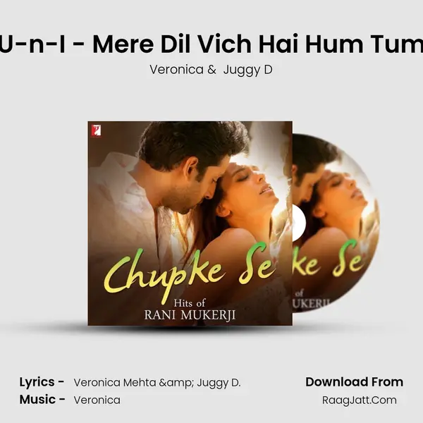 U-n-I - Mere Dil Vich Hai Hum Tum MP3 Song by Veronica Cover