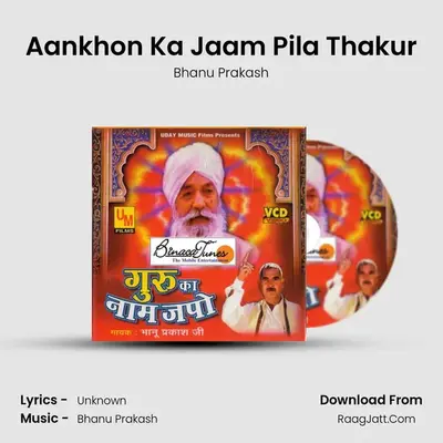 Aankhon Ka Jaam Pila Thakur MP3 Song by Bhanu Prakash Cover