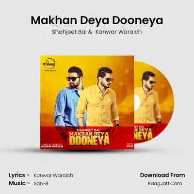Makhan Deya Dooneya MP3 Song by Shahjeet Bal Cover