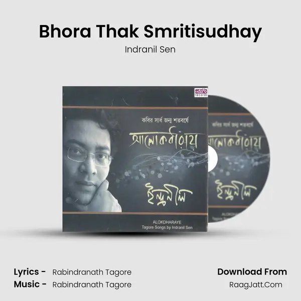 Bhora Thak Smritisudhay MP3 Song by Indranil Sen Cover