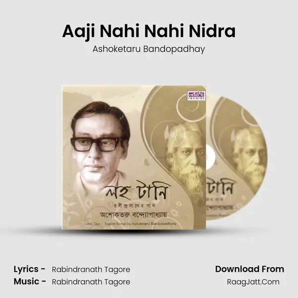 Aaji Nahi Nahi Nidra MP3 Song by Ashoketaru Bandopadhay Cover