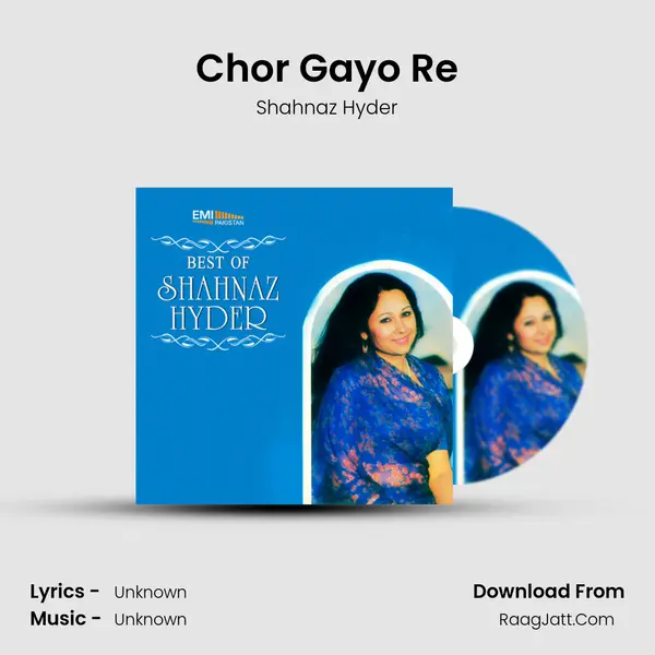 Chor Gayo Re MP3 Song by Shahnaz Hyder Cover