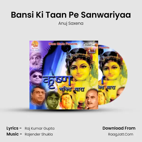 Bansi Ki Taan Pe Sanwariyaa MP3 Song by Anuj Saxena Cover