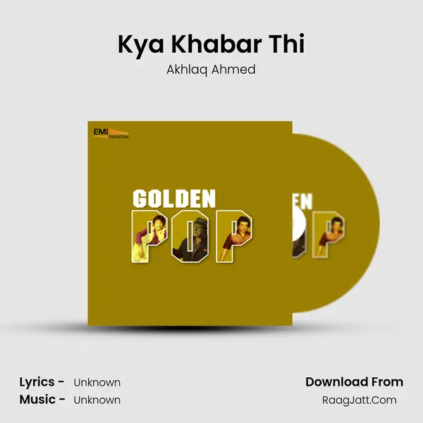 Kya Khabar Thi MP3 Song by Akhlaq Ahmed Cover