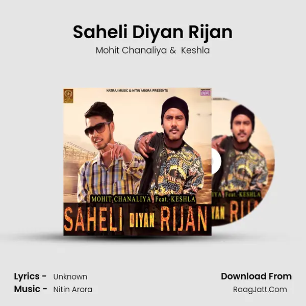 Saheli Diyan Rijan MP3 Song by Mohit Chanaliya Cover