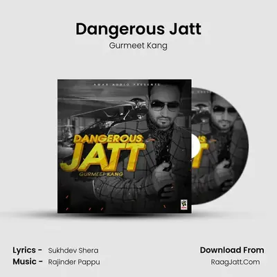 Dangerous Jatt MP3 Song by Gurmeet Kang Cover