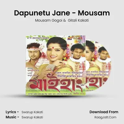Dapunetu Jane - Mousam MP3 Song by Mousam Gogoi Cover