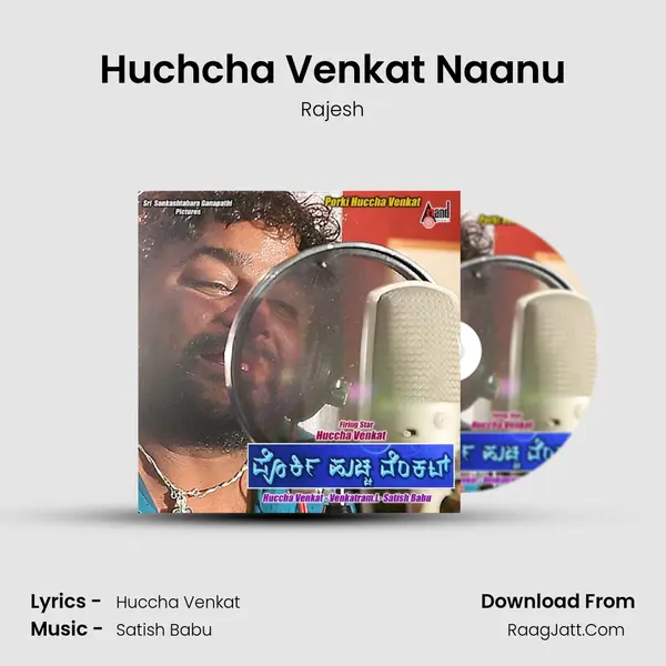 Huchcha Venkat Naanu MP3 Song by Rajesh Cover