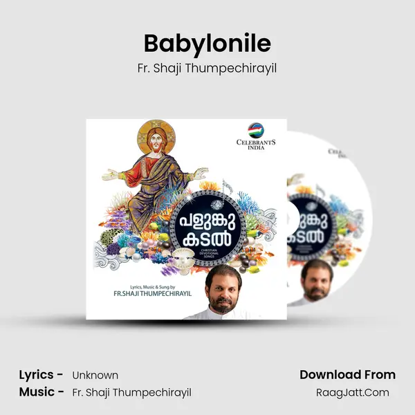 Babylonile MP3 Song by Fr. Shaji Thumpechirayil Cover