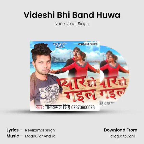 Videshi Bhi Band Huwa MP3 Song by Neelkamal Singh Cover