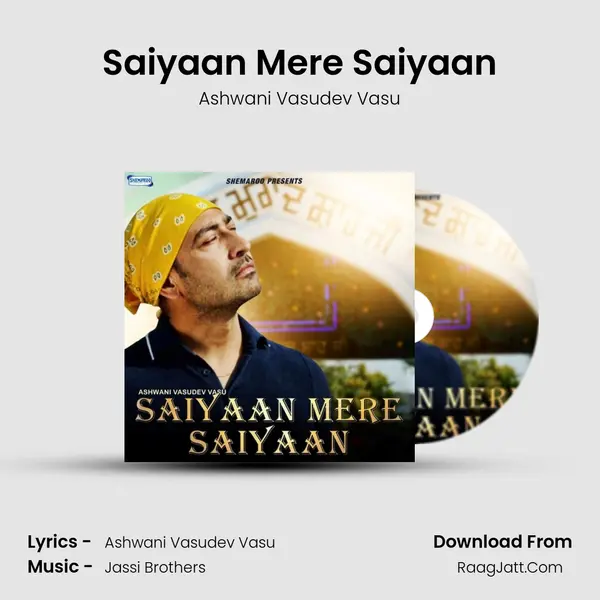 Saiyaan Mere Saiyaan mp3 song