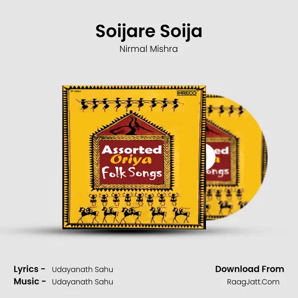 Soijare Soija MP3 Song by Nirmal Mishra Cover