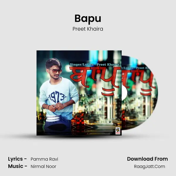 Bapu MP3 Song by Preet Khaira Cover