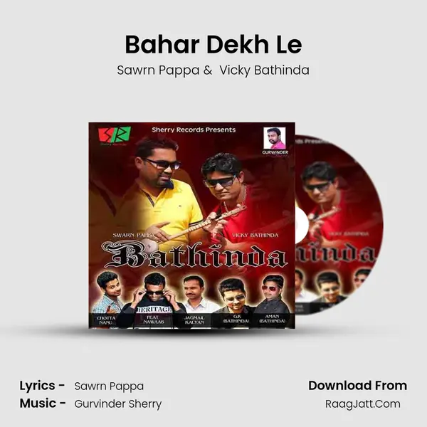 Bahar Dekh Le MP3 Song by Sawrn Pappa Cover