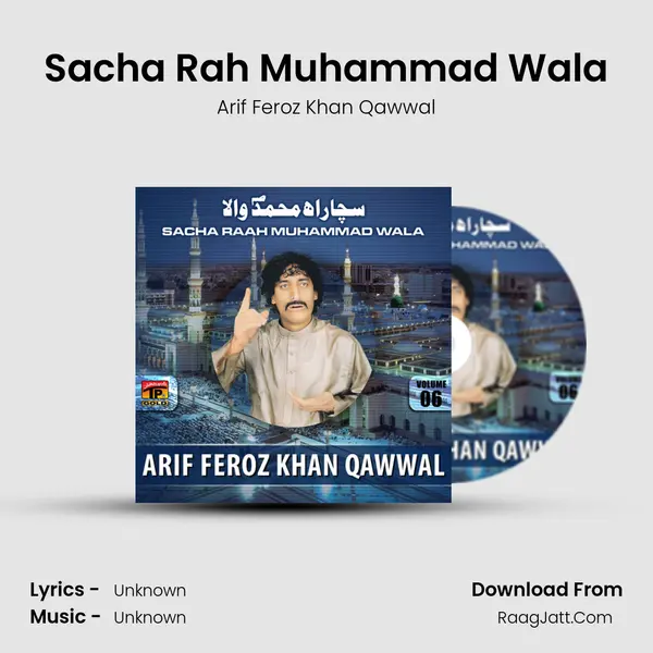 Sacha Rah Muhammad Wala MP3 Song by Arif Feroz Khan Qawwal Cover