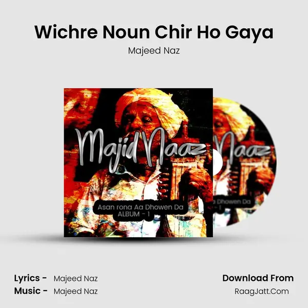 Wichre Noun Chir Ho Gaya MP3 Song by Majeed Naz Cover
