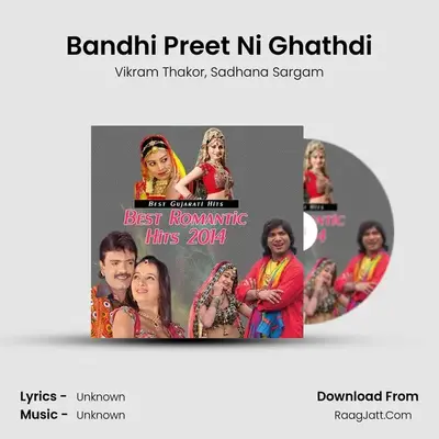 Bandhi Preet Ni Ghathdi MP3 Song by Vikram Thakor Cover
