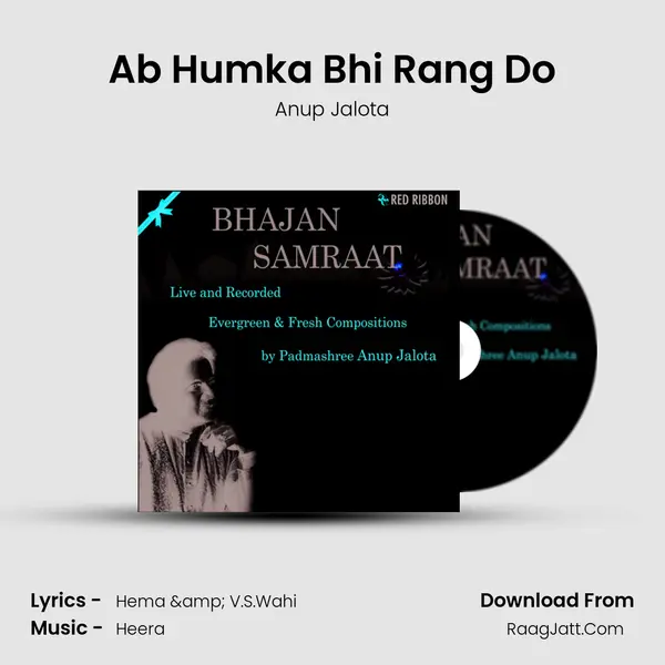 Ab Humka Bhi Rang Do MP3 Song by Anup Jalota Cover