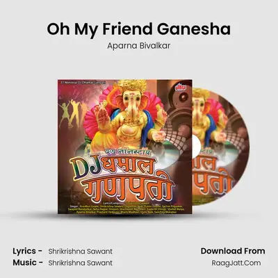 Oh My Friend Ganesha MP3 Song by Aparna Bivalkar Cover
