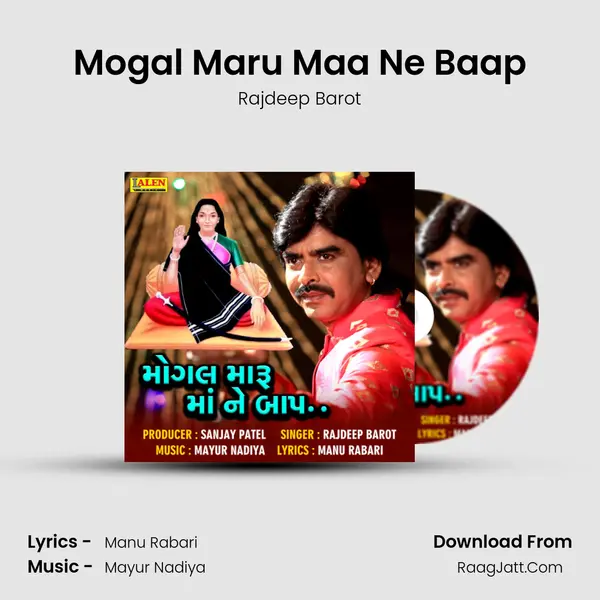Mogal Maru Maa Ne Baap - Rajdeep Barot