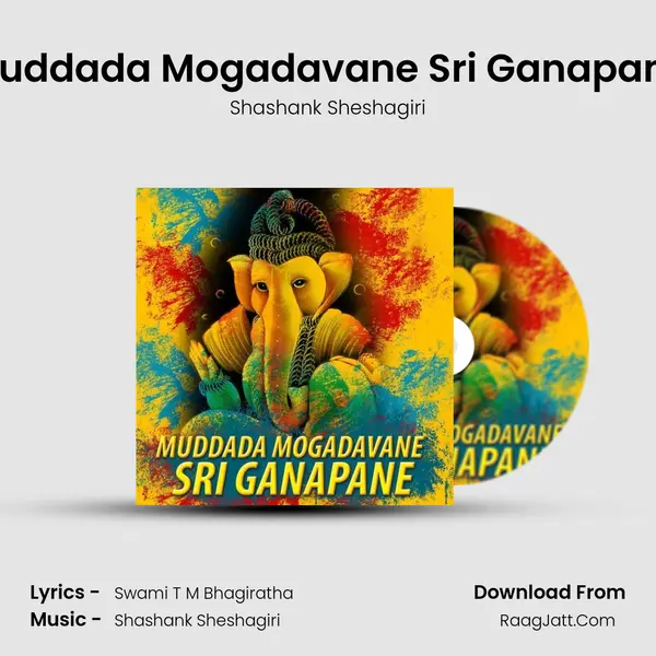 Muddada Mogadavane Sri Ganapane - Shashank Sheshagiri