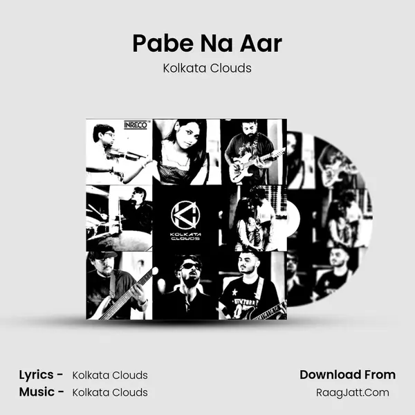 Pabe Na Aar MP3 Song by Kolkata Clouds Cover
