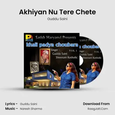 Akhiyan Nu Tere Chete MP3 Song by Guddu Saini Cover